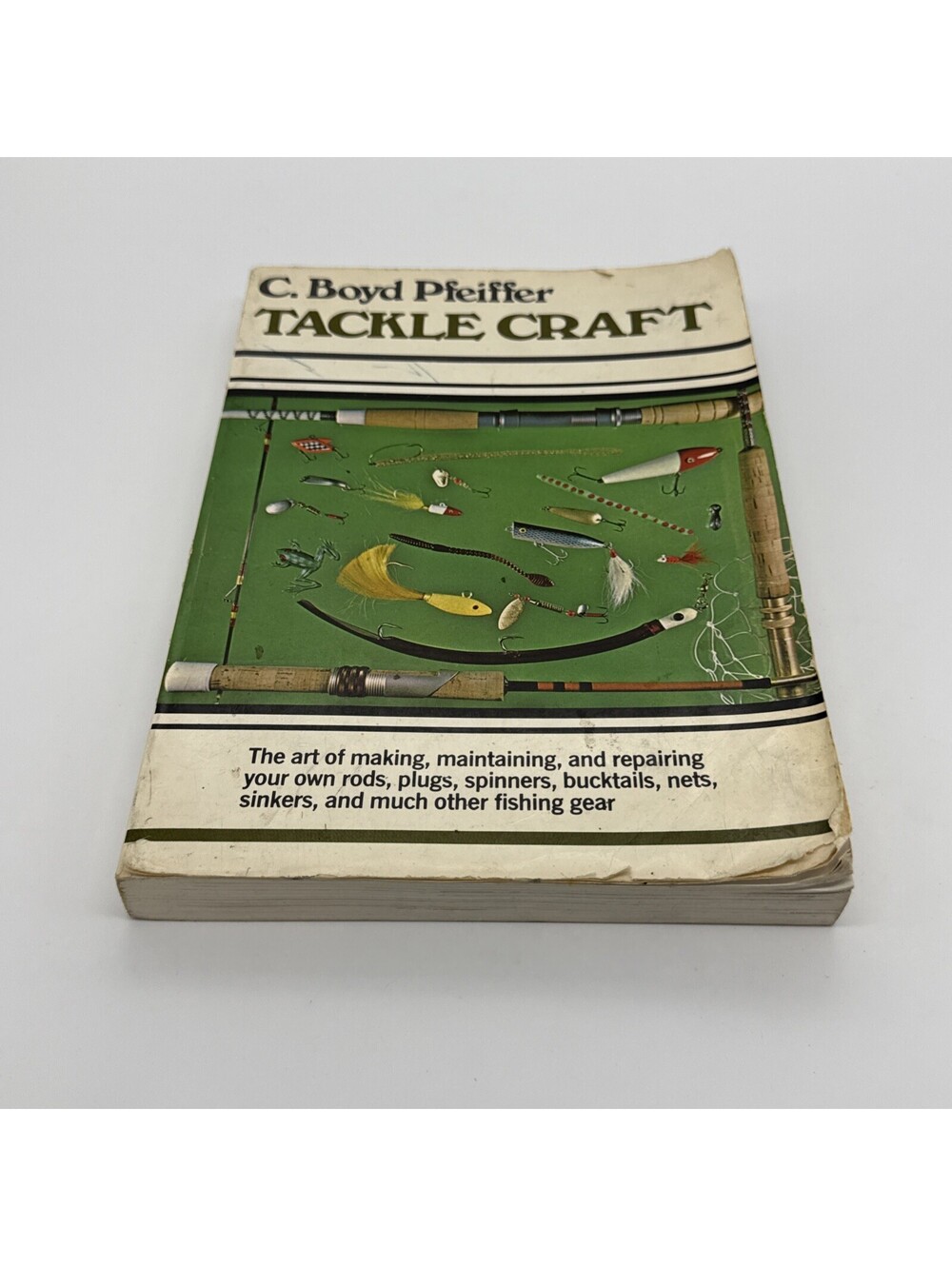Tackle Craft 1974. C. Boyd Pfeiffer Signed Paperback. VTG